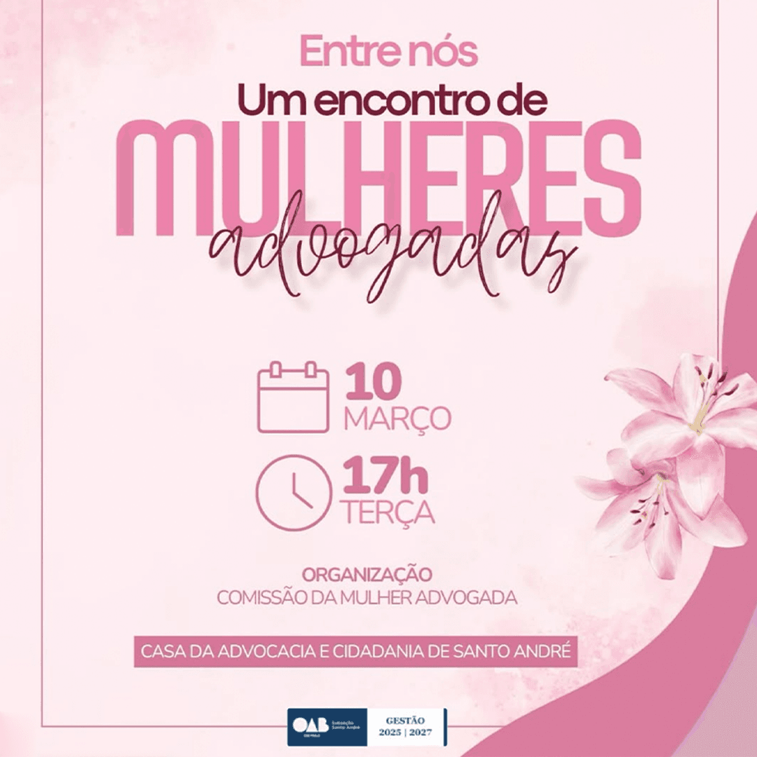 Entre nós, um encontro de Mulheres Advogadas